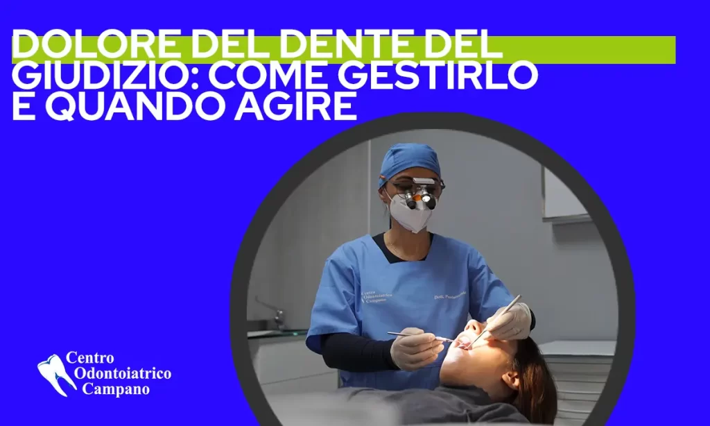 Copertina Articolo - Centro Odontoiatrico Campano - Dolore del Dente del Giudizio