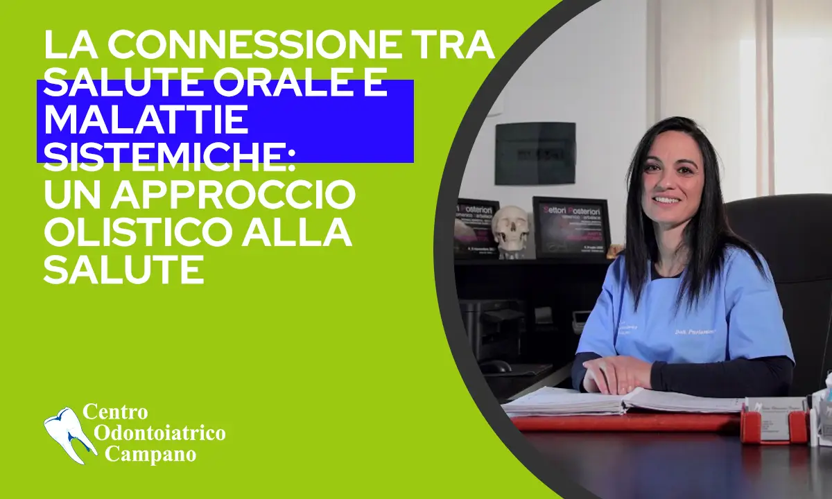 Connessione tra salute orale e malattie sistemiche - Copertina Blog - Centro Odontoiatrico Campano