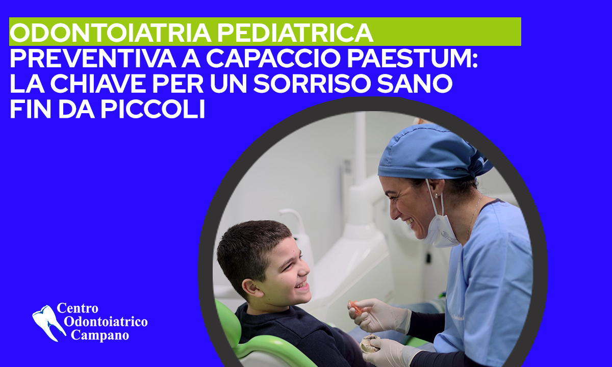 dentista con bambino - trattamento delle malocclusioni nei bambini - Centro Odontoiatrico Campano 1200x720